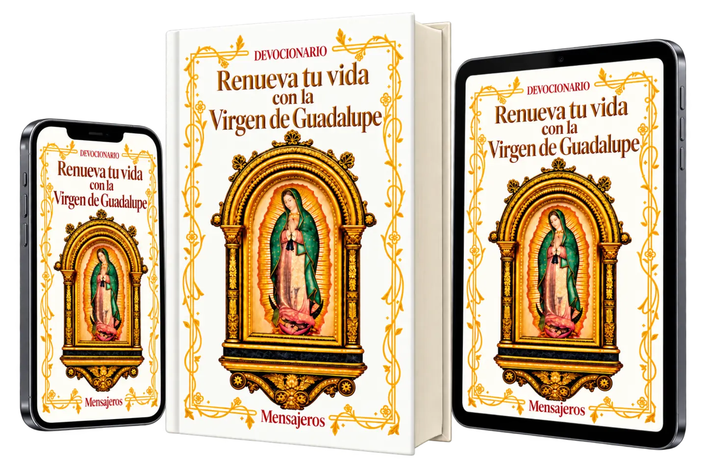Devocional Renueva tu vida con la Virgen de Guadalupe en libro físico, celular y tableta